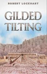 Gilded Tilting