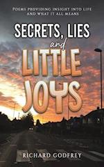 Secrets, Lies and Little Joys