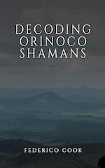 Decoding Orinoco Shamans