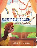 Fluffy Cloud Land: Hazel’s Birthday