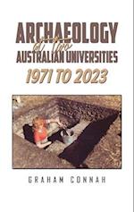 Archaeology at Two Australian Universities 1971 to 2023