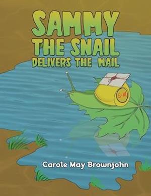 Sammy the Snail Delivers the Mail