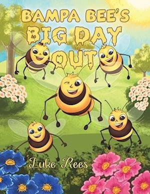 Bampa Bees' Big Day Out