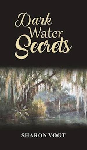 Dark Water Secrets