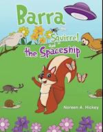 Barra the Squirrel and the Spaceship