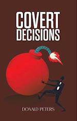 Covert Decisions