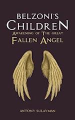 Belzoni's Children: Awakening of the Great Fallen Angel