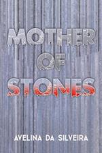 Mother of Stones