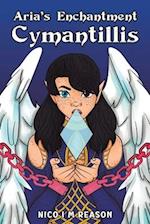 Aria’s Enchantment: Cymantillis