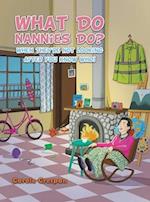 What Do Nannies Do? When They're Not Looking After You Know Who!