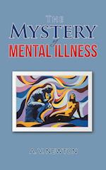 The Mystery of Mental Illness