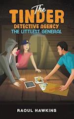 The Tinder Detective Agency – The Littlest General