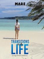 Transitions in My Life (Large Print Edition)