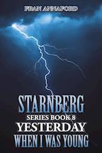 Starnberg Series Book 8: Yesterday When I Was Young