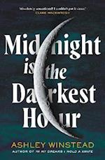 Midnight is the Darkest Hour