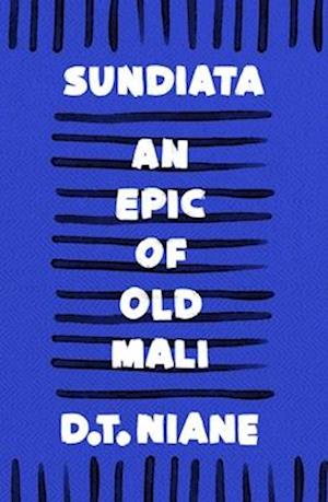 Sundiata: An Epic of Old Mali