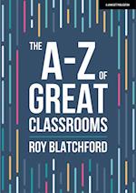 A-Z of Great Classrooms