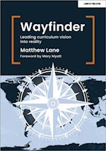 Wayfinder: Leading curriculum vision into reality