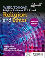 WJEC/Eduqas Religious Studies for A Level & AS - Religion and Ethics Revised