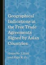 Geographical Indications in the Free Trade Agreements Signed by Asian Countries