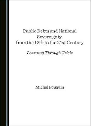 Public Debts and National Sovereignty from the 12th to the 21st Century