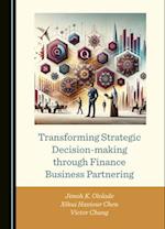 Transforming Strategic Decision-Making Through Finance Business Partnering