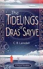 The Tidelings of Dras Sayve: A Novelette 