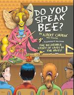 Do You Speak Bee?