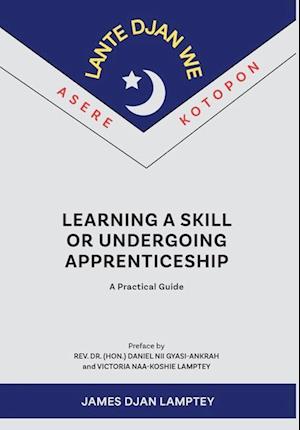 Learning a Skill or Undergoing Apprenticeship