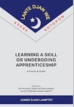 Learning a Skill or Undergoing Apprenticeship