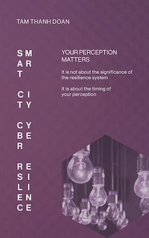 Smart City Cyber Resilience