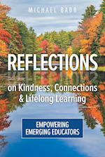 Reflections on Kindness, Connections and Lifelong Learning