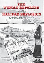 The Woman Reporter and the Halifax Explosion