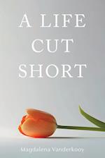 A Life Cut Short