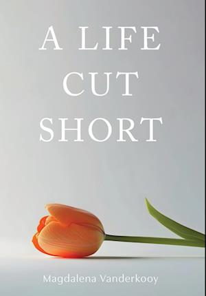 A Life Cut Short