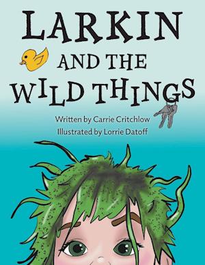 Larkin and the Wild Things