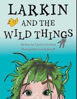 Larkin and the Wild Things