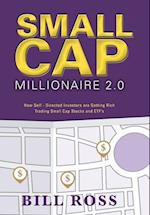 Small Cap Millionaire 2.0