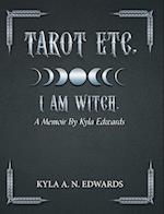 Tarot Etc. I Am Witch.