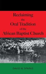 Reclaiming the Oral Tradition of the African Baptist Church