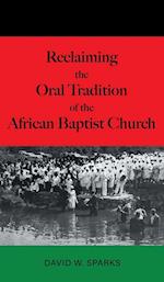 Reclaiming the Oral Tradition of the African Baptist Church