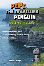 Pepe the Travelling Penguin Goes to Ireland