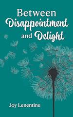 Between Disappointment and Delight