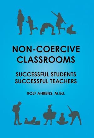 Non-Coercive Classrooms