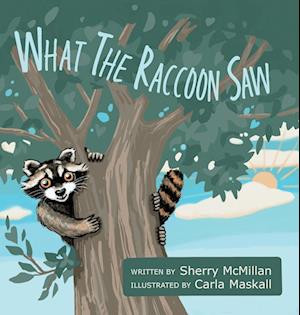 What the Raccoon Saw