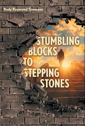 Stumbling Blocks to Stepping Stones