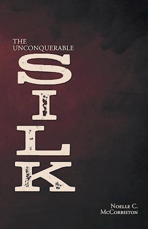 The Unconquerable Silk