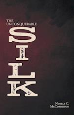 The Unconquerable Silk