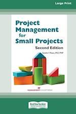 Project Management for Small Projects [Large Print 16 Pt Edition]
