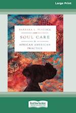 Soul Care in African American Practice [Large Print 16 Pt Edition]